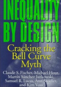 Inequality by Design: Cracking the Bell Curve Myth book cover