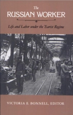 The Russian Worker: Life and Labor under the Tsarist Regime book cover
