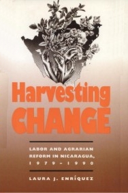 Harvesting Change: Labor and Agrarian Reform in Nicaragua, 1979-1990