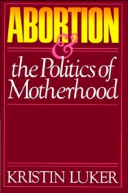 Abortion and the Politics of Motherhood