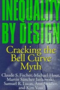 Inequality by Design: Cracking the Bell Curve Myth book cover