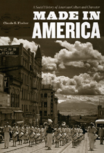 Made in America: A Social History of American Culture and Character book cover