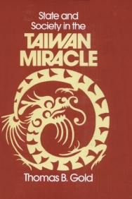 State and Society in the Taiwan Miracle