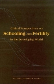 Critical Perspectives on Schooling and Fertility in the Developing World